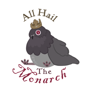 All Hail the Monarch (text version) T-Shirt