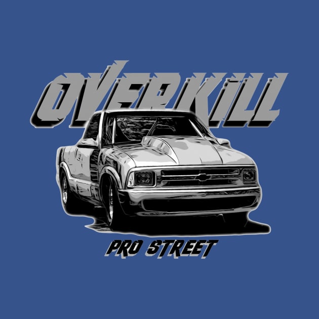 Overkill Pro Street S10 on FRONT by Hot Wheels Tv