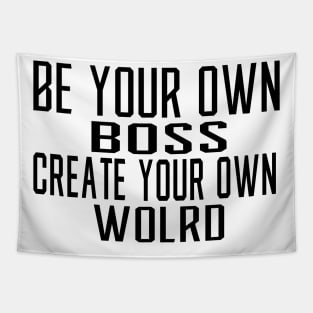 Be Your Own Boss Tapestry