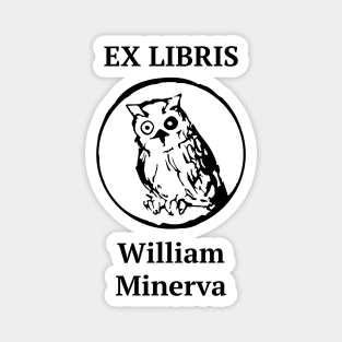 EX LIBRIS x William Minerva Magnet