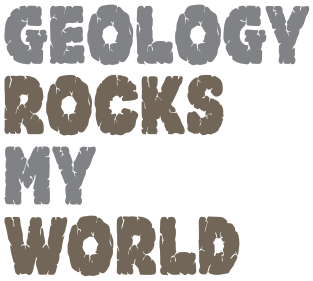 Geology Rocks My World Magnet