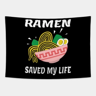 Ramen saved my life ラーメン in Japan Tapestry