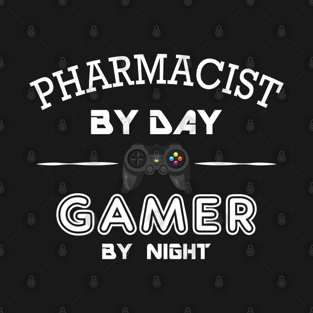 Pharmacist by day gamer by night by KC Happy Shop