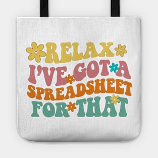 Relax I've Got A Spreadsheet For That Tote