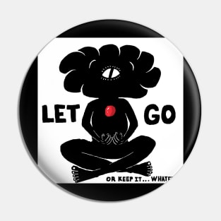 let go Pin