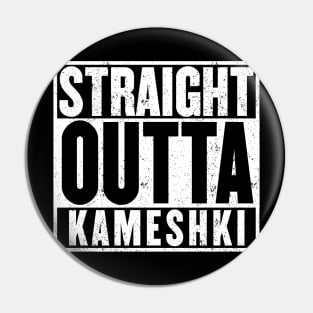 Straight Outta Kameshki t-shirt Pin