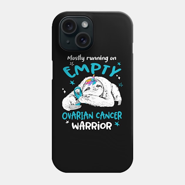 Mostly running on Empty Ovarian Cancer Warrior Phone Case by ThePassion99