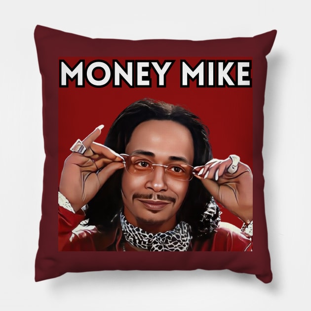 Money Mike Pillow by M.I.M.P.