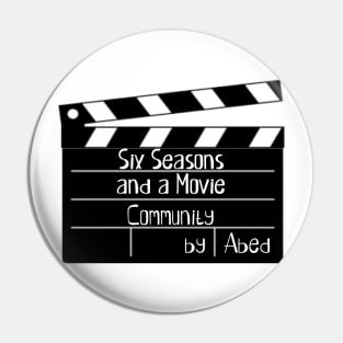 Six Seasons and a Movie Pin