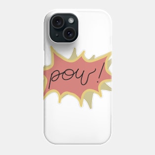 pow! - GeekySmartArt Phone Case