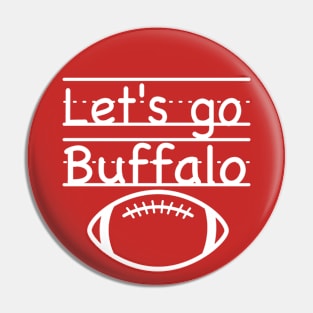 All the Teachers say "Let's Go Buffalo" (on Red) Pin