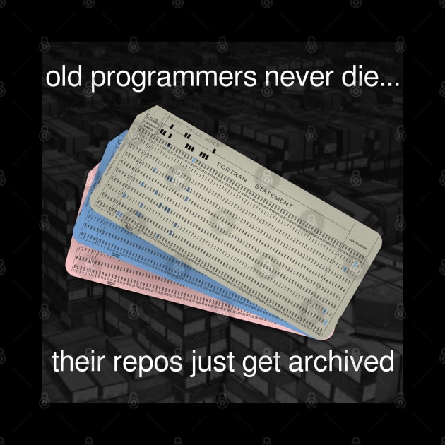 old programmers never die... by LuxAeterna