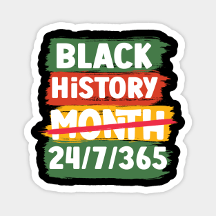 Black History Month 24/7/365 Black men African American Magnet