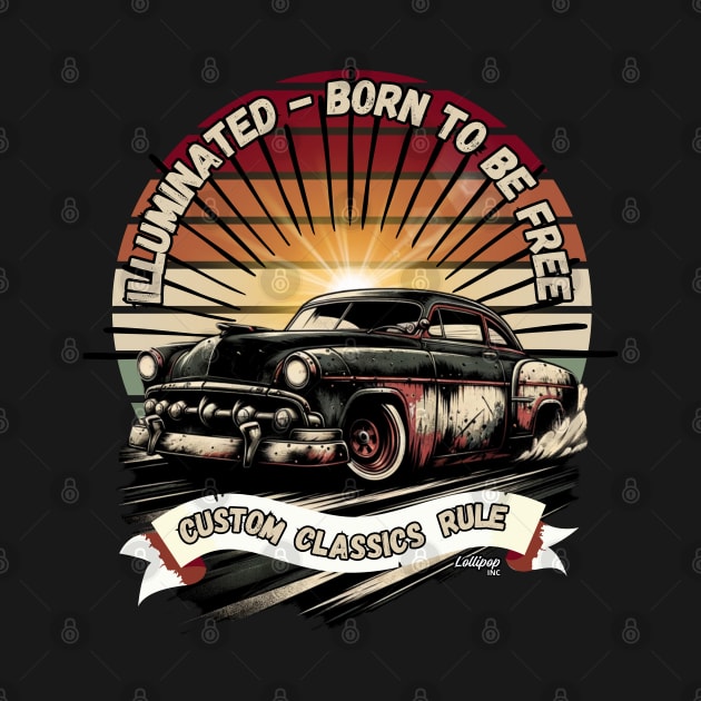 Illuminated 50's Style - Vintage Classic American Muscle Car - Hot Rod and Rat Rod Rockabilly Retro Collection by LollipopINC