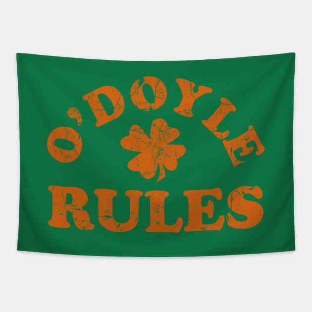 O'Doyle Rules Tapestry by PopCultureShirts