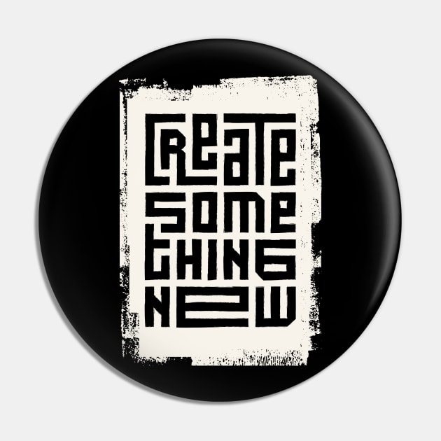 Create something new Pin by bojannikolic