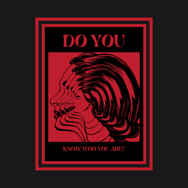 Do You Know Who You Are? by hgggg