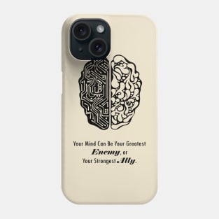 Mind is the Enemy Phone Case