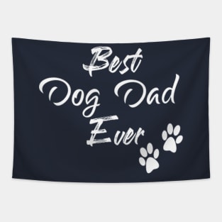 Best Dog Dad Ever, Fathers Day Gift Tapestry