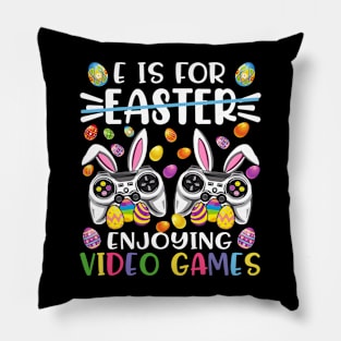 E Is Easter Enjoying Video Games Easter Day Video Game Pillow