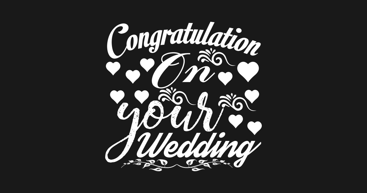 Wedding Quotes Congratulation On Your Wedding Getting Married Bluza