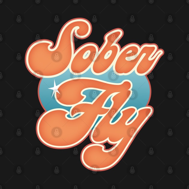 Sober Fly by FrootcakeDesigns