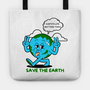 Earth's Life Matters Too Save the Earth, Save Planet Earth Protest | Funny Hot Sweating World Globe Walking Away Protesting with Peace Sign Earth Day Awareness Tote