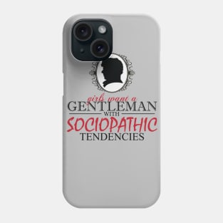 Sociopathic Tendencies Phone Case