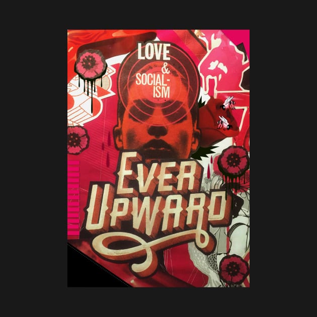 Love and Socialism / Ever Upward by Woah_Jonny