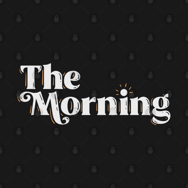 The Morning by skally