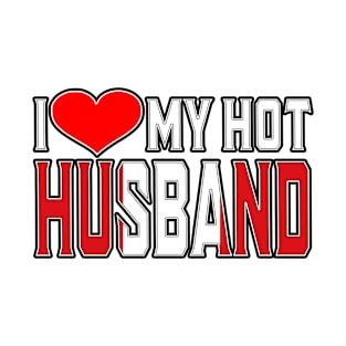 I Love My Hot Peruvian Husband T-Shirt