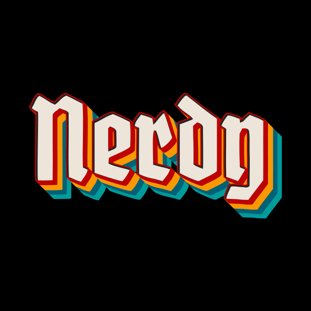 Nerdy by n23tees