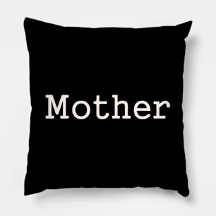 MOTHER Pillow