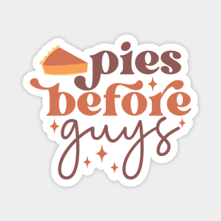 Pies Before Guys Magnet