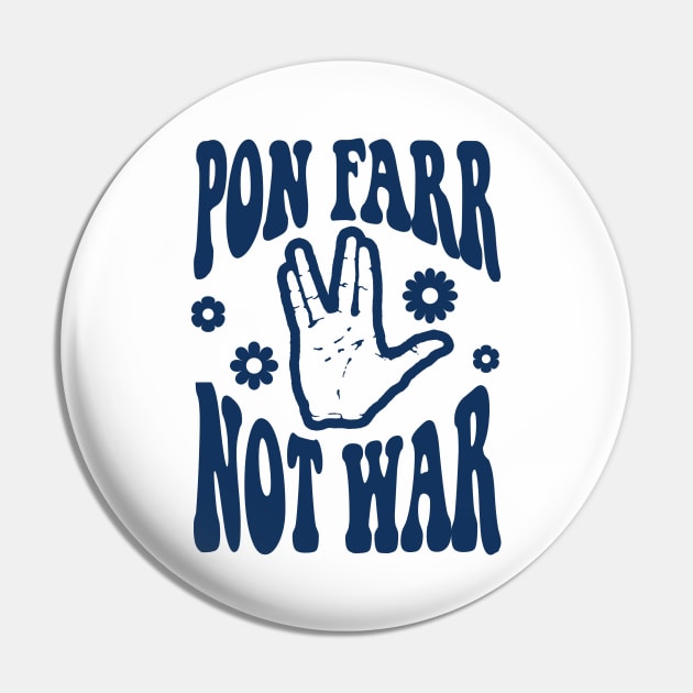 STAR TREK - Pon Farr Not War '60s style - Tie dye 2.0 Pin by ROBZILLA