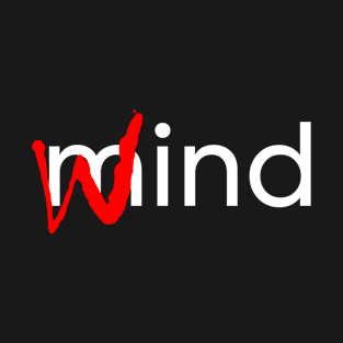 Mind vs wind T-Shirt