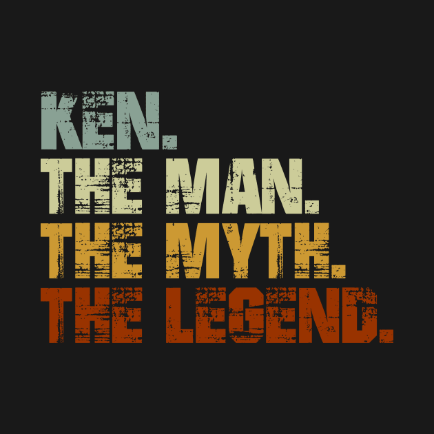 KEN The Man The Myth The Legend by designbym