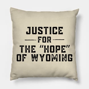 Justice for The "Hope" of Wyoming Pillow