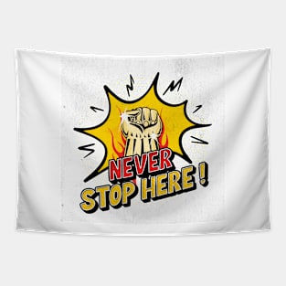 NEVER STOP HERE Tapestry