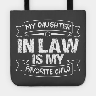 i might not say it out loud but my son in law is my favorite T-Shirt Tote