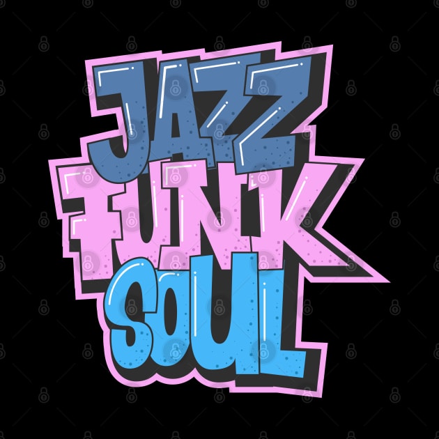 Jazz - Funk - Soul - Awesome Typography Design by Boogosh