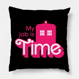 My Job is Time Pillow