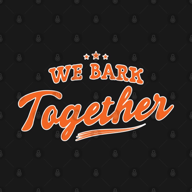 We Bark Together - Retro Vintage by Emma