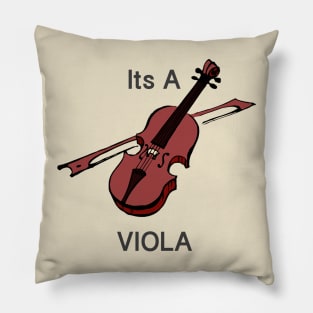 Its a Viola Pillow