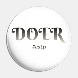 ESTP Doer Pin