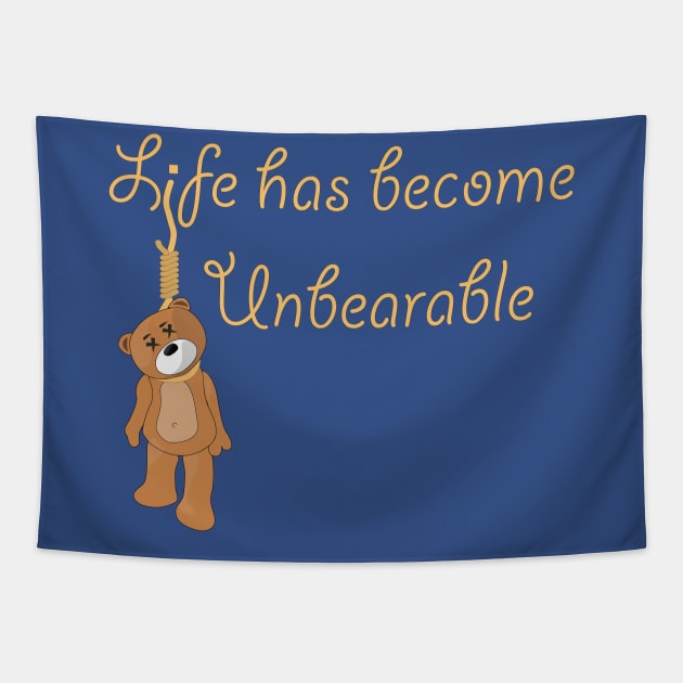 Life is Unbearable Tapestry by SnarkSharks