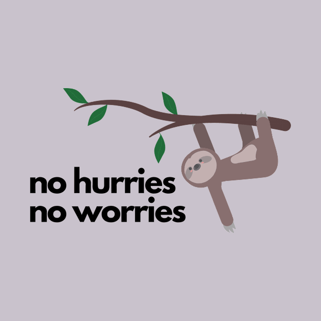 No hurries no worries sloth by beesting