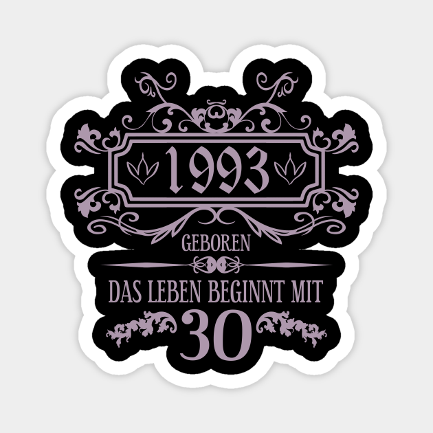 Das Leben beginnt mit 30 Jahre 1993 Geburtstag Sprüche Geschenk