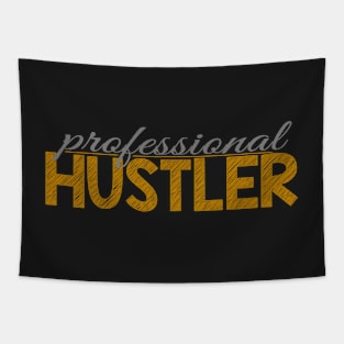 Professional hustler Tapestry
