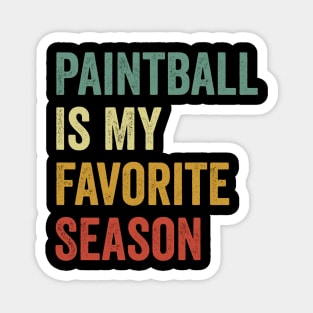 Paintball Is My Favorite Season Paintball Lover Magnet
